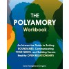 The Polyamory Workbook: An Interactive Guide to Setting Boundaries, Communicating Your Needs, and Building Secure, Healthy Open Relationships (Paperback)