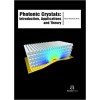 Photonic Crystals - Introduction, Theory and Applications