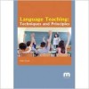 Language Teaching: Techniques and Principles