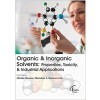 Organic & Inorganic Solvents: Properties, Toxicity & Industrial Applications