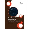 Modelling and Application of Stochastic Processes