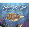 Yoshi's Big Swim: One Turtle's Epic Journey Home (Hardcover)