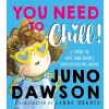 You Need to Chill! (Hardcover)