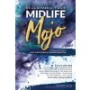 [POD] Reclaiming Your Midlife Mojo: Women's Stories of Self-Discovery & Transformation (Paperback)