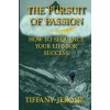 [POD] The Pursuit of Passion: How to Sequence Your Life for Success: How to Sequence your Life for Success (Paperback)