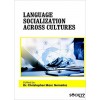 Language Socialization Across Cultures