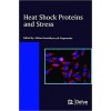 Heat Shock Proteins and Stress