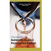 Encyclopaedia Of Sustainable Chemical Processes And Products 3 Vols