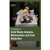 Handbook Solid Waste Analysis, Minimization And Cost Reduction 2 Vols