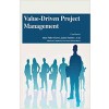 Value-Driven Project Management