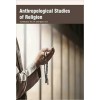 Anthropological Studies of Religion