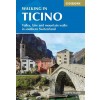 Walking in Ticino : Lugano, Locarno and the mountains of southern Switzerland (Paperback)