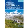 Trekking in Austria's Zillertal Alps : The Zillertal Rucksack Route, South Tyrol Tour, Peter Habeler and Olperer Runde (Paperback, 3 Revised edition)