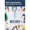 Water Supply Systems: State of the Art and Future Trends