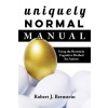 Uniquely Normal Manual: Using the Bernstein Cognitive Methods for Autism (Paperback)