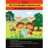 [POD] My first English-Spanish book: My English-Spanish book, for bilingual children; My bilingual book; Bilingual Spanish-English kids book (Paperback)