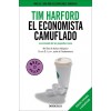 El Economista Camuflado / The Undercover Economist (Paperback)